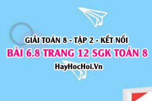 Bài 6.8 trang 12 Toán 8 Tập 2 Kết nối tri thức